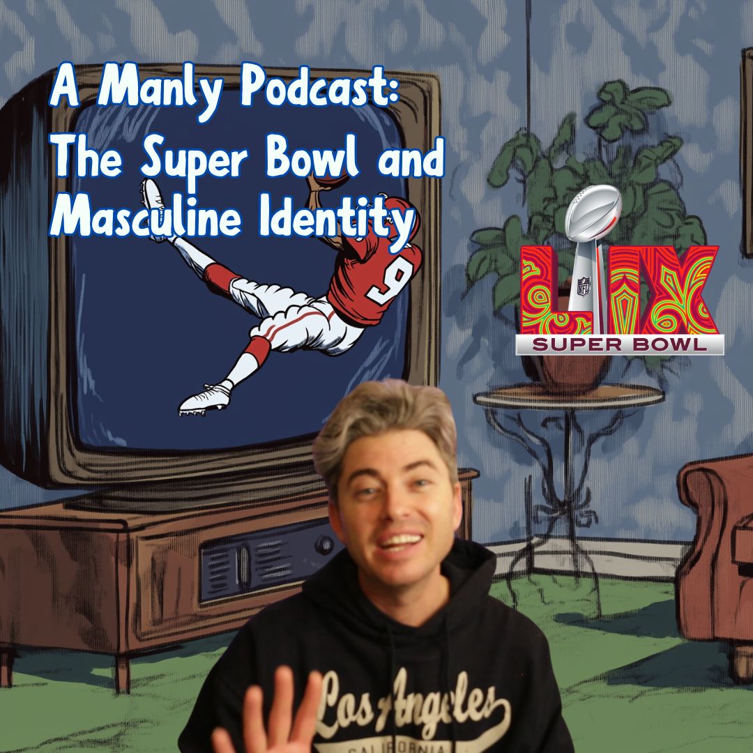 Masculine Identity and The Super Bowl