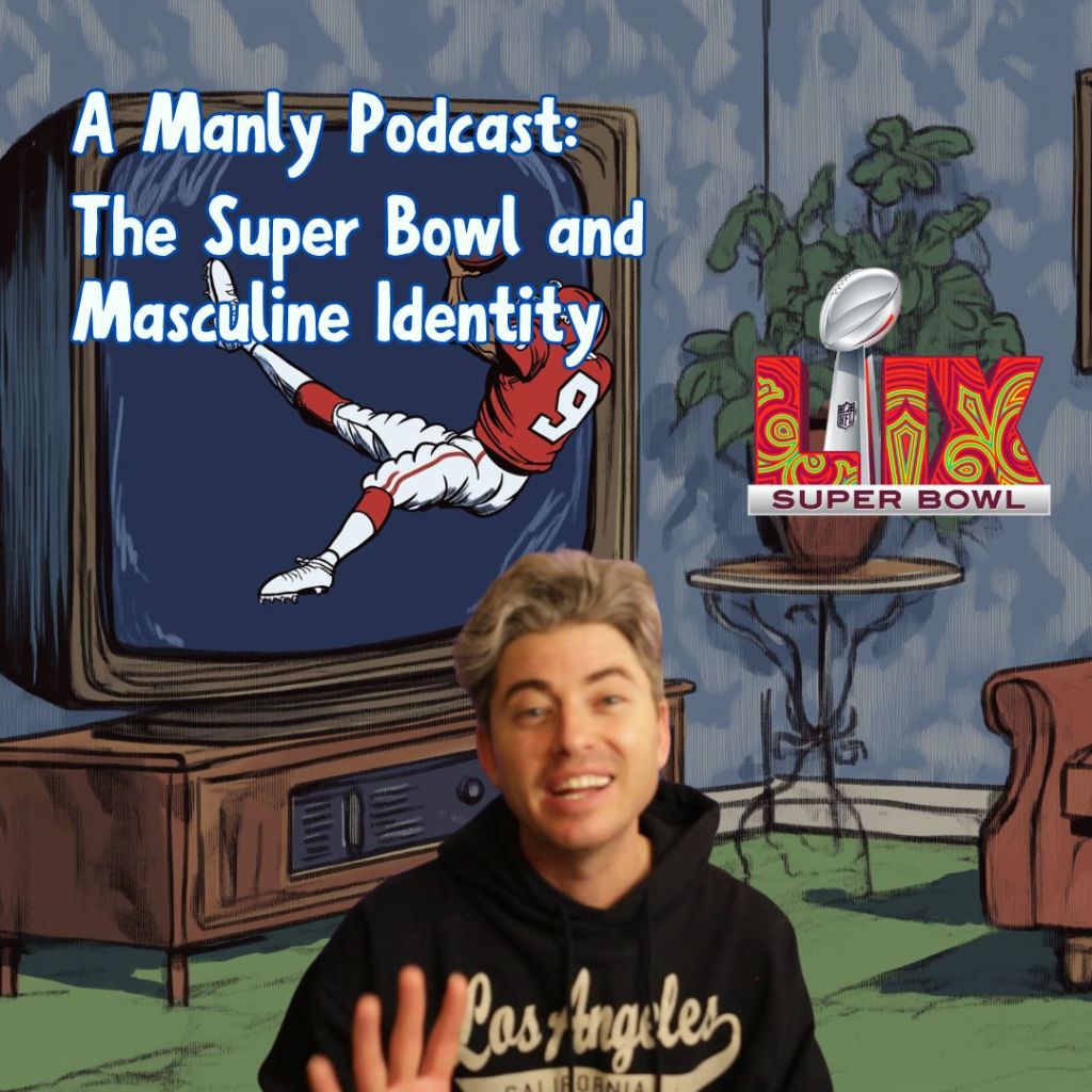 Masculine Identity and The Super&nbsp;Bowl